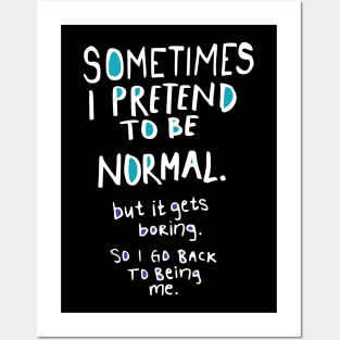 normal is boring Posters and Art